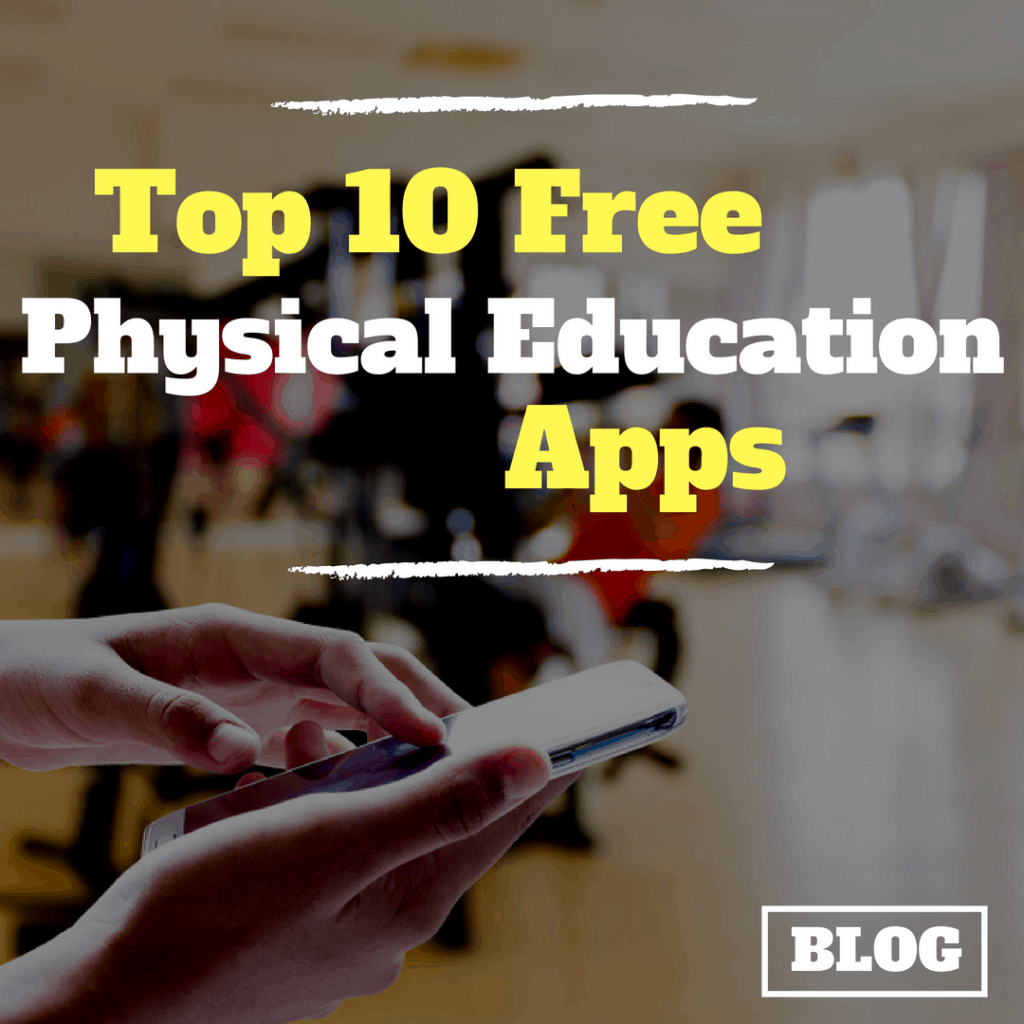 Top 10 Free Physical Education Apps