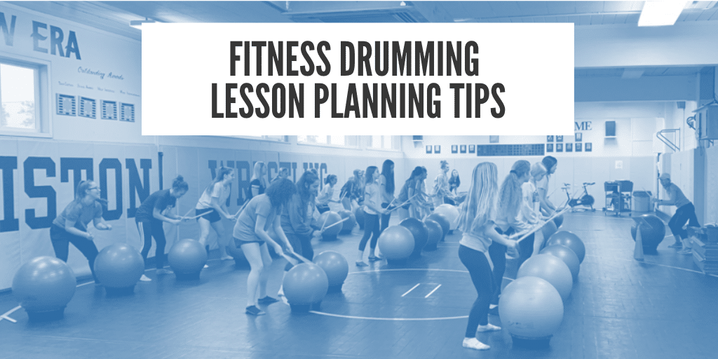 Fitness Drumming Lesson Planning Tips in PE