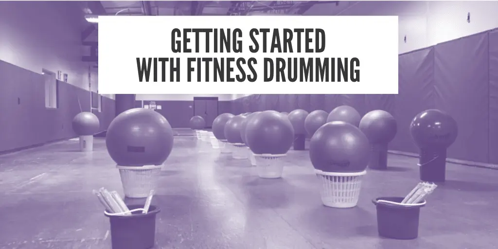 Getting Started with Fitness Drumming in PE